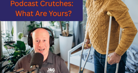 jag show podcast crutches